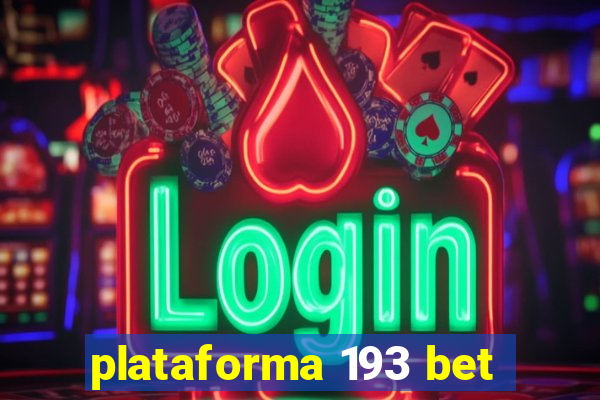 plataforma 193 bet